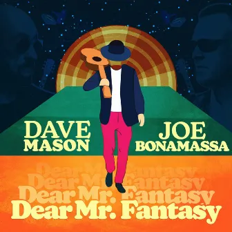 Dear Mr. Fantasy by Dave Mason