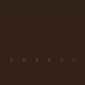 Errata by Anansi