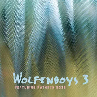 Wolfenboys 3 by Wolfenboys