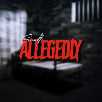 Allegedly by Smxllz