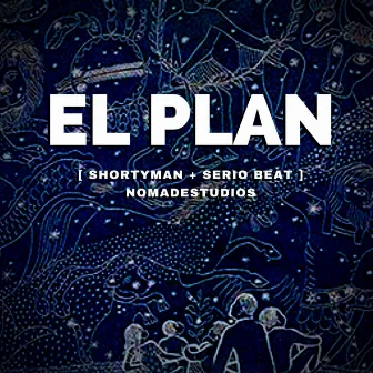 El Plan by Shortyman