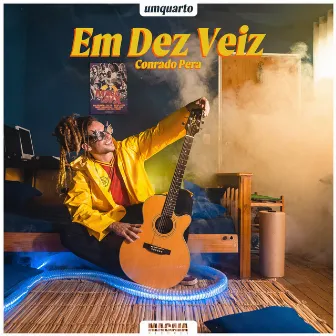 Em Dez Veiz by Conrado Pera