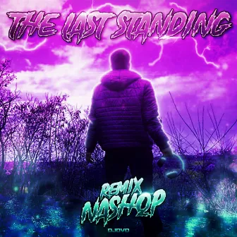 The Last Standing (NASHqp Remix) by NASHqp