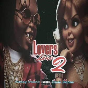 Lovers Lane 2 by Cash Mama