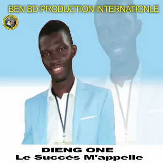 Le Succès M'Appelle by Dieng One