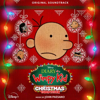 Diary of a Wimpy Kid Christmas: Cabin Fever (Original Soundtrack) by John Paesano