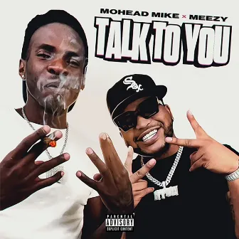 Talk to You by Meezy