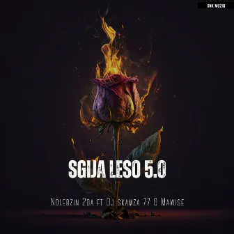 Sgija Leso 5.0 by Dj Skamza 77