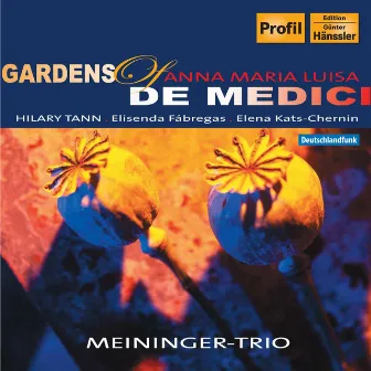 Tann: Gardens of Anna Maria Luisa De' Medici / Fabregas: Voces De Mi Tierra by Christiane Meininger