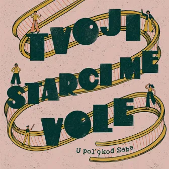 Tvoji starci me vole by U pol'9 kod Sabe