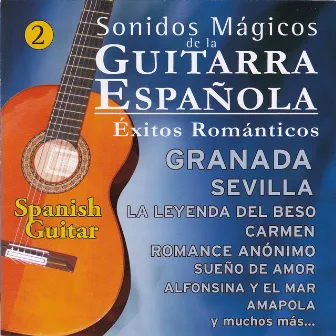 Sonidos Mágicos de la Guitarra Española 