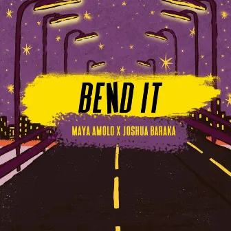 Bend It by Maya Amolo