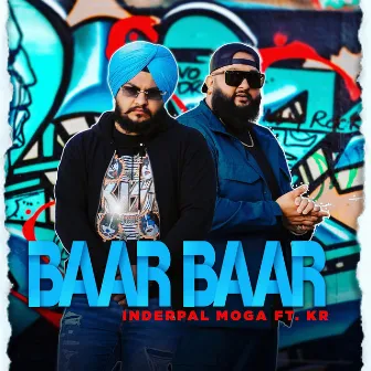 BAAR BAAR by Inderpal Moga