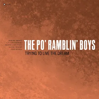 Trying to Live the Dream by The Po' Ramblin' Boys