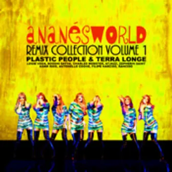 Ananesworld Remix Collection Volume 1 (Plastic People & Terra Longe) by Anane