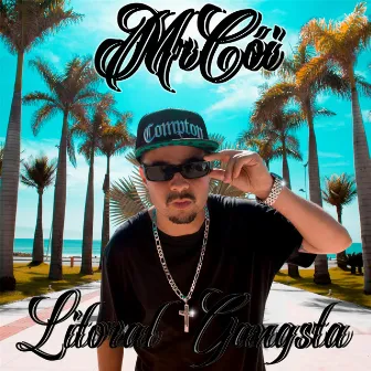 Litoral Gangsta by Mr. Cói