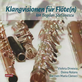 Klangvisionen für Flöte(n) by Ion Bogdan Stefanescu