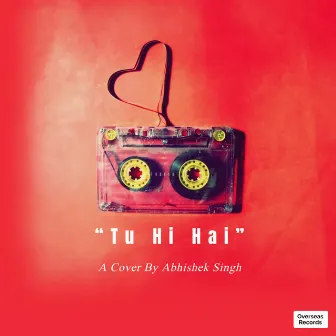 Tu Hi Hai by Overseas Label Records