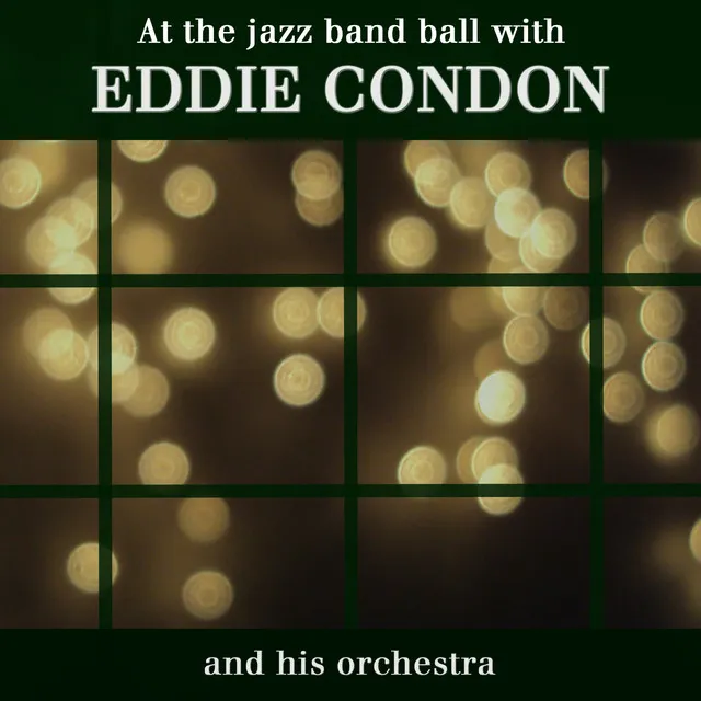 Eddie Condon and his Orchestra