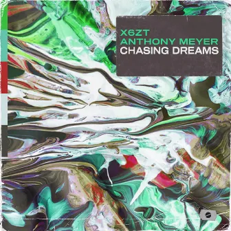 Chasing Dreams by Anthony Meyer