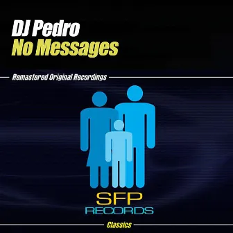 No Messages by DJ Pedro