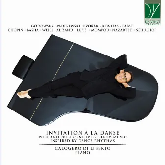 Invitation à la danse (19th and 20th Centuries Piano Music Inspired by Dance Rhythms) by Calogero Di Liberto