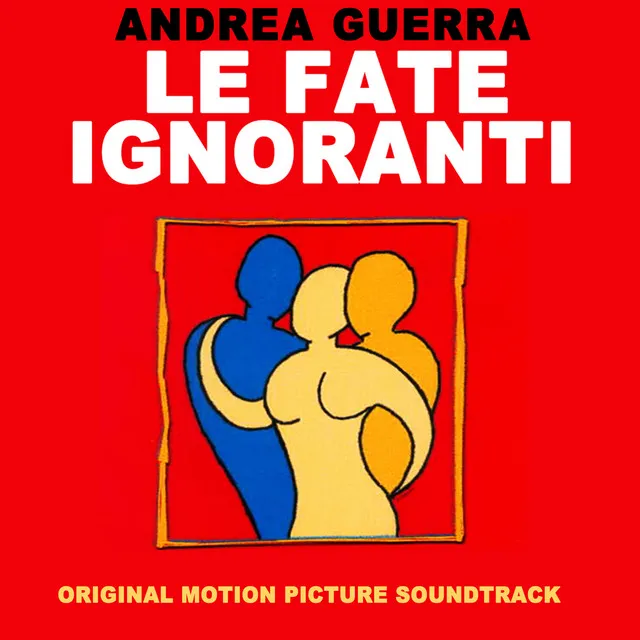 Le Fate Ignoranti (Original Motion Picture Soundtrack)