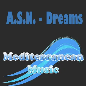 Dreams by A.S.N.