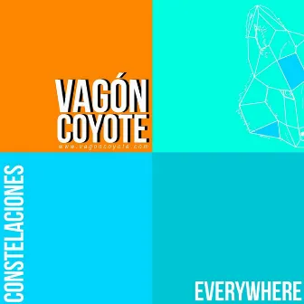 Constelaciones Everywhere - EP by Vagon Coyote