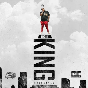 King Freestyle by King Hot