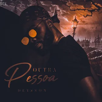 Outra Pessoa by Deysson