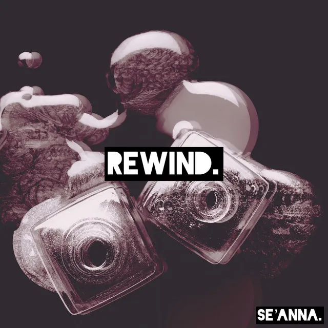 Rewind.