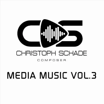 Media Music, Vol. 3 by Christoph Schade Composer