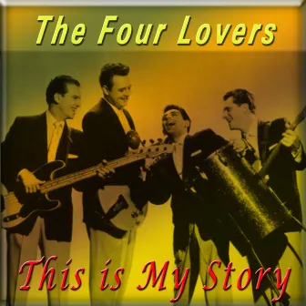 This Is My Story by The Four Lovers