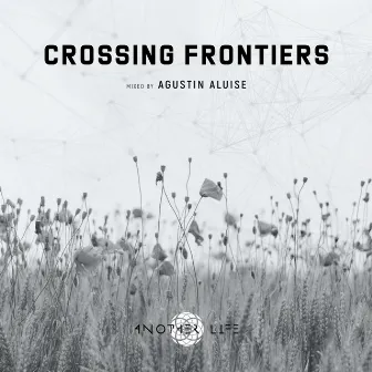 Crossing Frontiers (DJ Mix) by Agustin Aluise