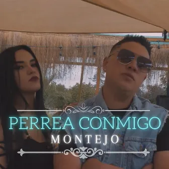 Perrea Conmigo by Montejo