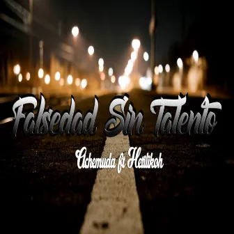 Falsedad sin Talento by Achemuda