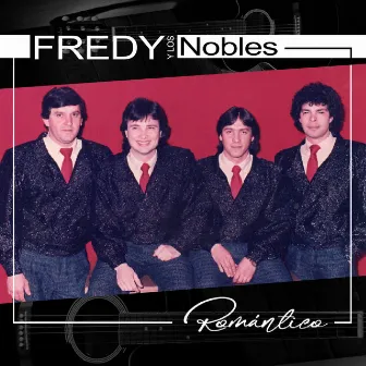 Romántico by Fredy Y Los Nobles