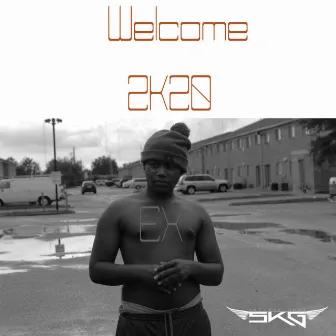 Welcome 2k20 by Ex