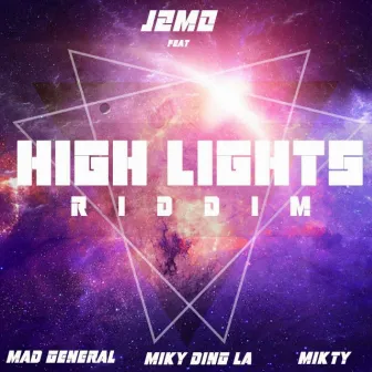 High Lights Riddim by J2MO