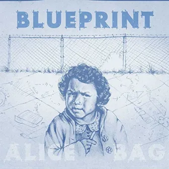 Blueprint by Alice Bag