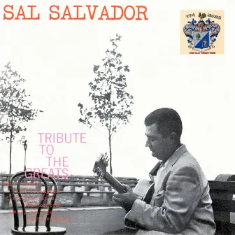 Tribute to the Greats by Sal Salvador