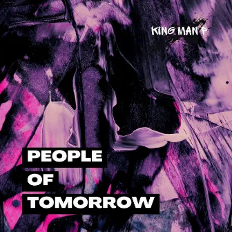 People of Tomorrow by King ManP