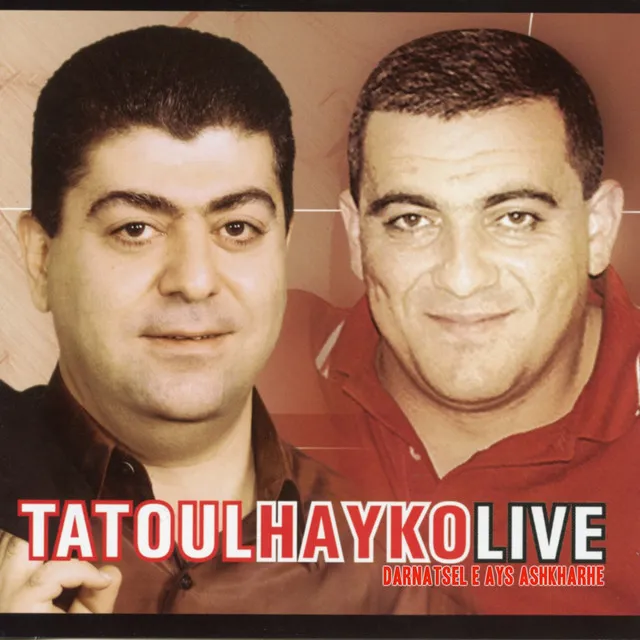 Tatoul Hayko Live: ‪Darnatsel E Ays Ashkharhe‬