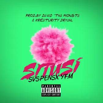 Sitúsí by Svspensx YFM