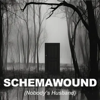 (Nobody's Husband) by Schemawound