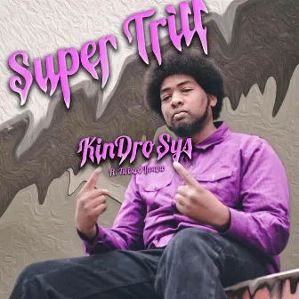 Super Trill by KinDroSys