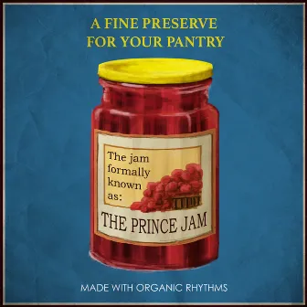 The Jam Formerly Known As The Prince Jam by Mulvey's Medicine