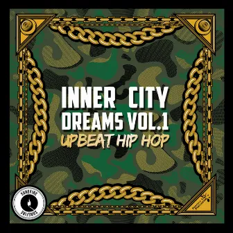 Inner City Dreams, Vol. 1: Upbeat Hip Hop by The Arcitype