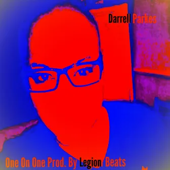 One On One by Darrell Parkes